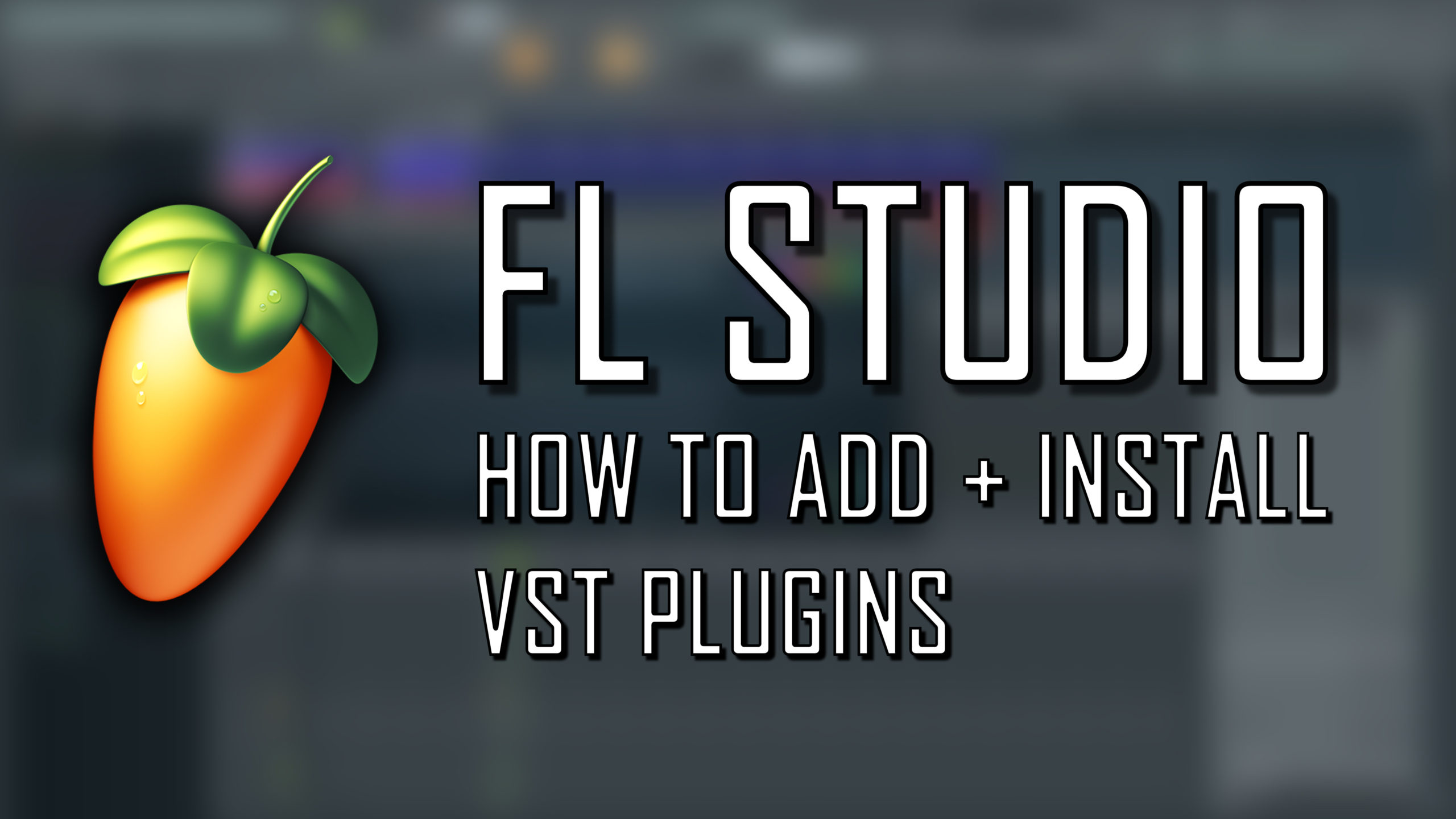 How to add + install VST plugins in Fl Studio 20 - Quick Easy Guide (2022)  - Producer Sphere